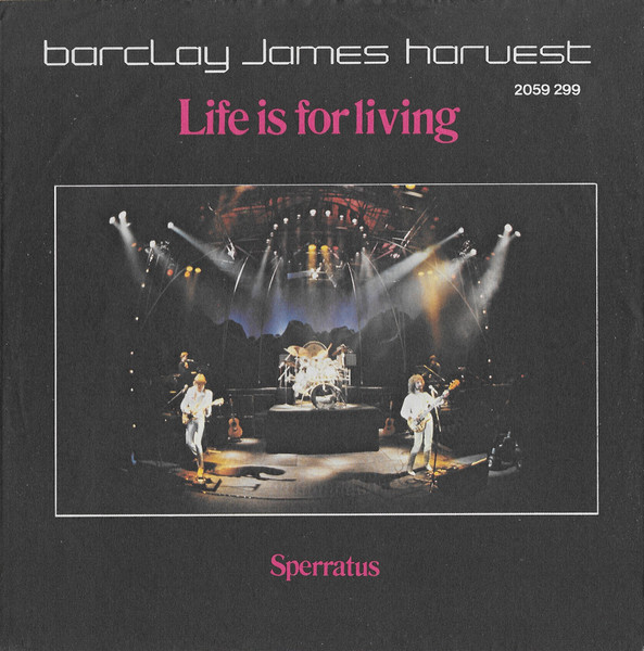 Barclay James Harvest – Life Is For Living (1980) – Hoes