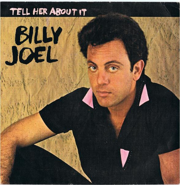 Billy Joel – Tell Her About It (1983) – Hoes