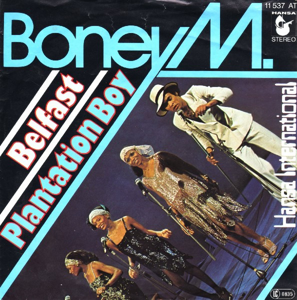 Boney M. – Belfast / Plantation Boy (1977) – Hoes