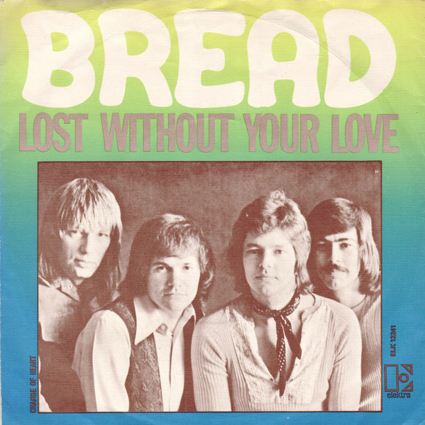Bread – Lost Without Your Love (1976) – Hoes