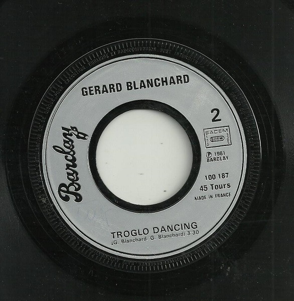Gérard Blanchard – Rock Amadour / Troglo Dancing (1981) – Hoes