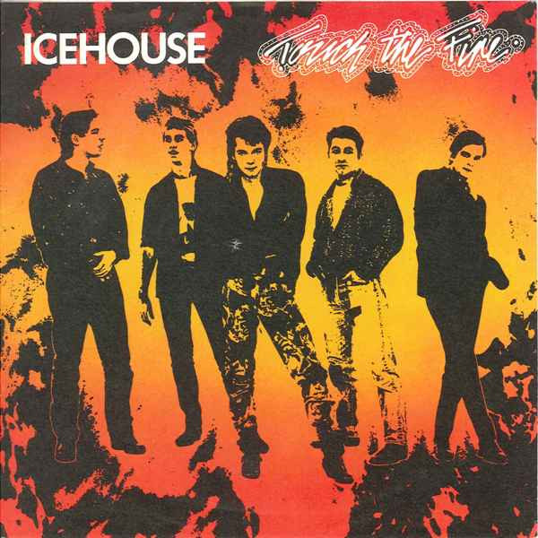 Icehouse – Touch The Fire (1989) – Hoes