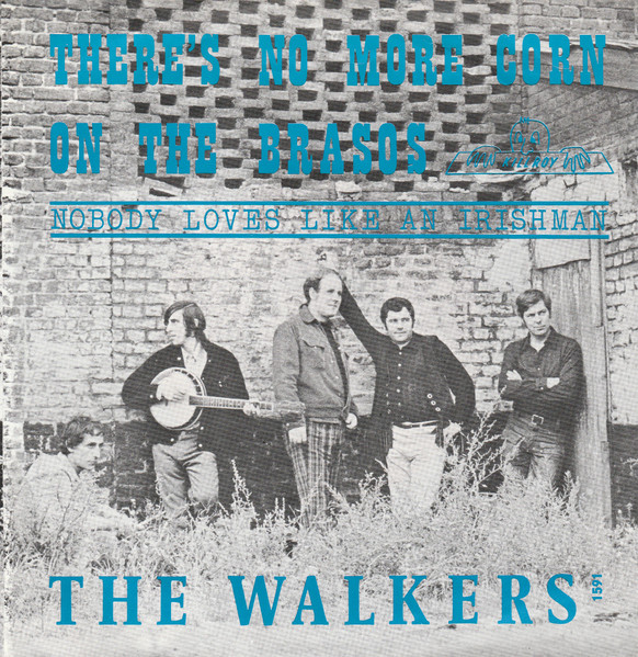 The Walkers (2) – There's No More Corn On The Brasos (1971) – Hoes