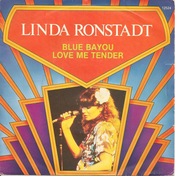 Linda Ronstadt – Blue Bayou / Love Me Tender (1981) – Hoes