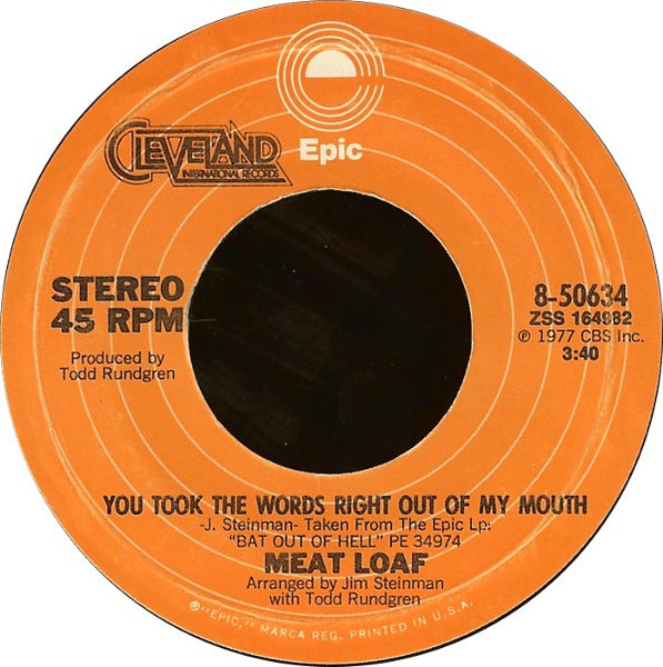 Meat Loaf – You Took The Words Right Out Of My Mouth / Paradise By The Dashboard Light (1977) – Hoes