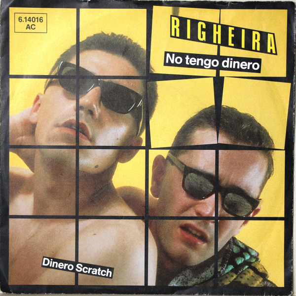 Righeira – No Tengo Dinero (1983) – Hoes