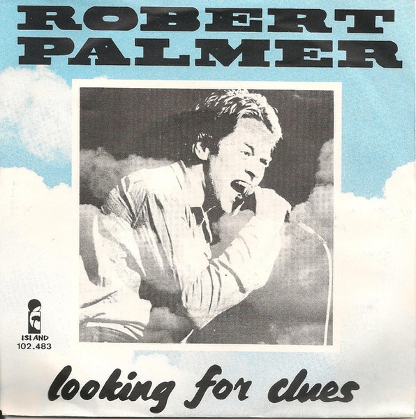 Robert Palmer – Looking For Clues (1980) – Hoes