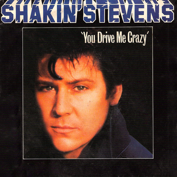 Shakin' Stevens – You Drive Me Crazy (1981) – Hoes