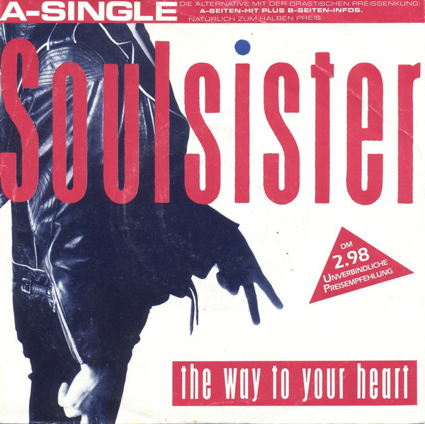 Soulsister – The Way To Your Heart (1988) – Hoes