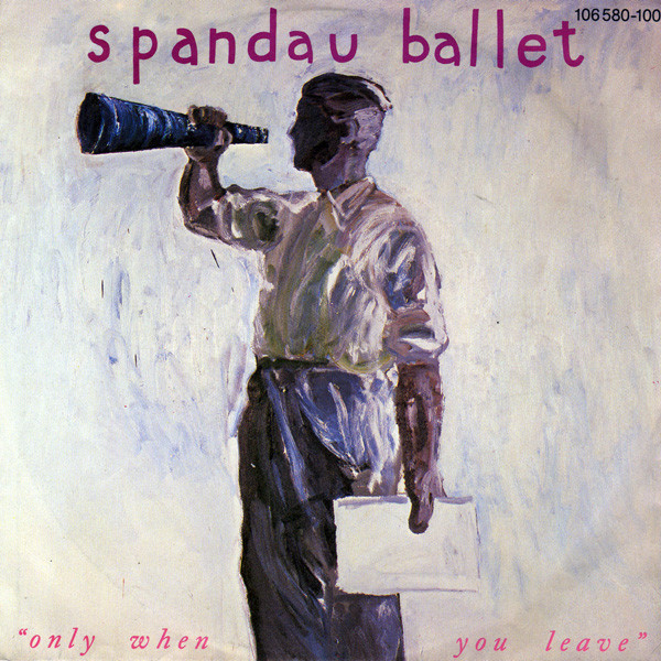 Spandau Ballet – Only When You Leave (1984) – Hoes