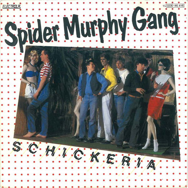 Spider Murphy Gang – Schickeria (1981) – Hoes