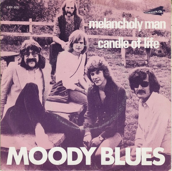 The Moody Blues – Melancholy Man / Candle Of Life (1971) – Hoes