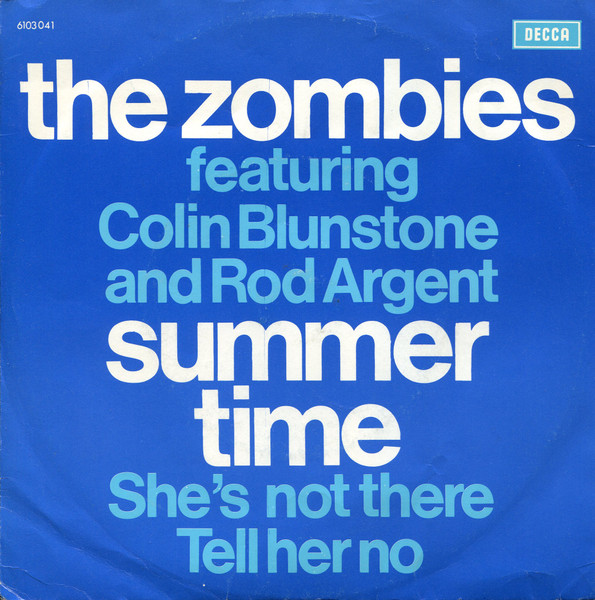 The Zombies – Summertime / She's Not There / Tell Her No (1972) – Hoes