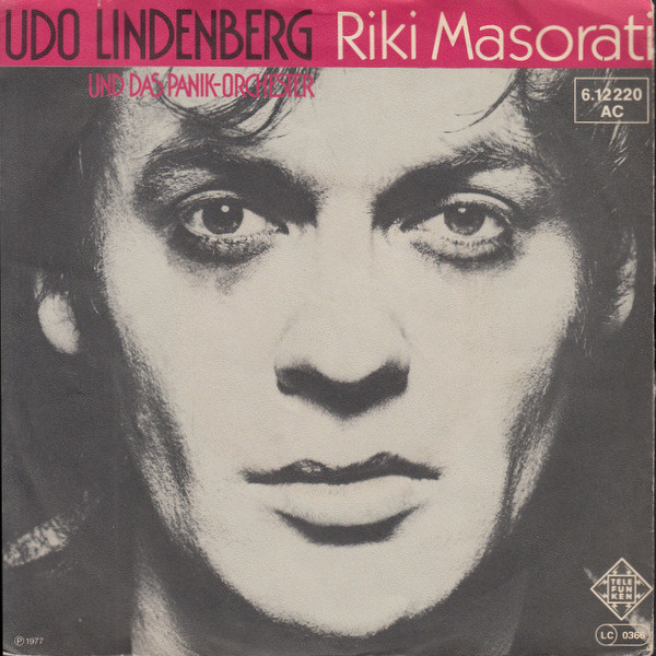 Udo Lindenberg Und Das Panikorchester – Riki Masorati / Sie Ist Vierzig (1977) – Hoes