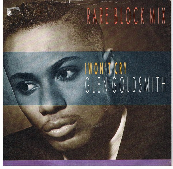 Glen Goldsmith – I Won't Cry (1987) – Hoes