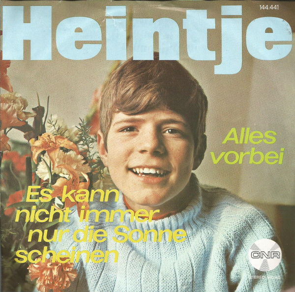 Heintje – Es Kann Nicht Immer Nur Die Sonne Scheinen / Alles Vorbei (1970) – Hoes