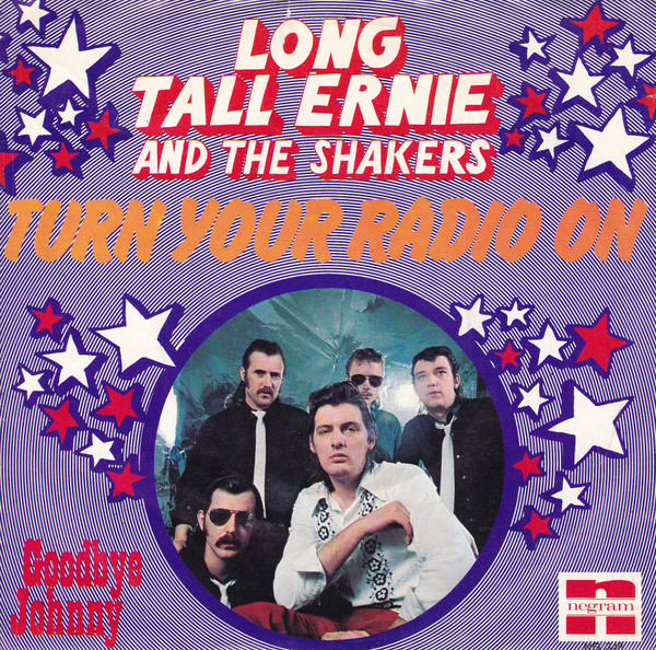 Long Tall Ernie And The Shakers – Turn Your Radio On  (1973) – Hoes