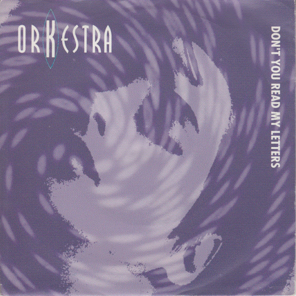 Orkestra (2) – Don't You Read My Letters (1992) – Hoes