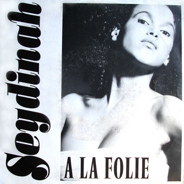 Seydinah – A La Folie (1991) – Hoes