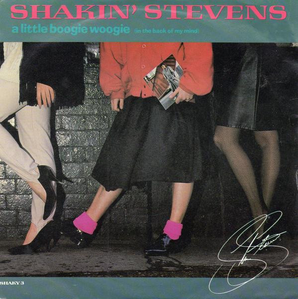 Shakin' Stevens – A Little Boogie Woogie (In The Back Of My Mind) (1987) – Hoes