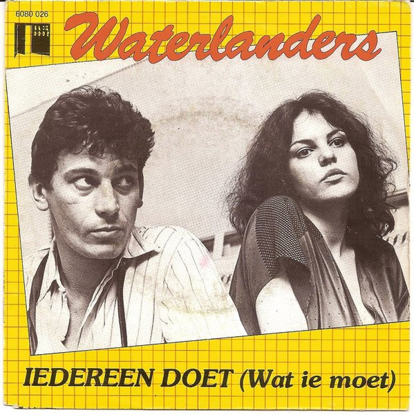 Waterlanders – Iedereen Doet (Wat Ie Moet) (1982) – Hoes