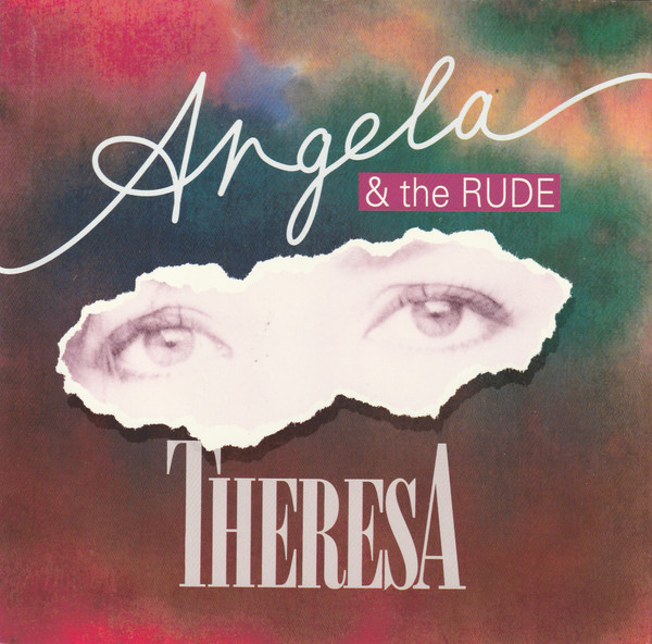 Angela & The Rude – Theresa (1991) – Hoes