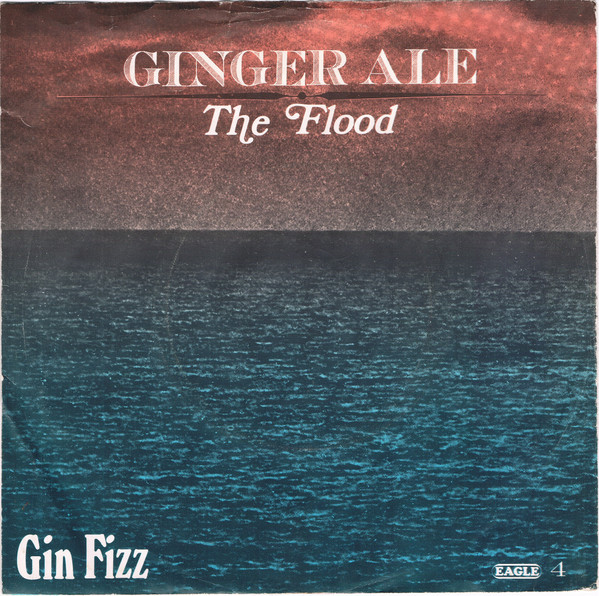 Ginger Ale (2) – The Flood / Gin Fizz (1969) – Hoes
