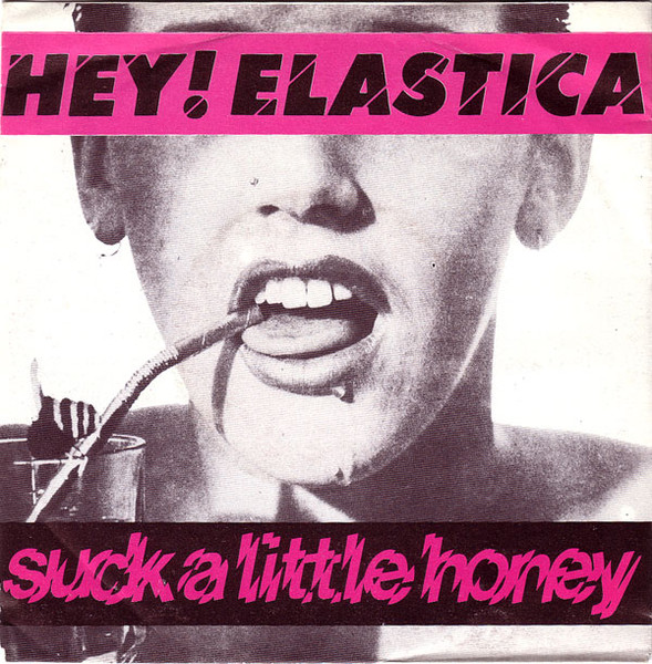 Hey! Elastica – Suck A Little Honey (1983) – Hoes