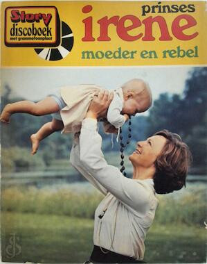 No Artist – Prinses Irene Moeder En Rebel (1976) – Hoes