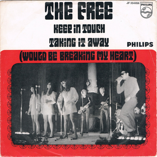 The Free (2) – Keep In Touch / Taking It Away (Would Be Breaking My Heart) (1969) – Hoes
