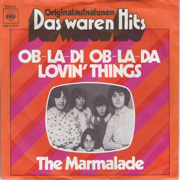 The Marmalade – Ob-La-Di - Ob-La-Da  /  Lovin' Things (1974) – Hoes