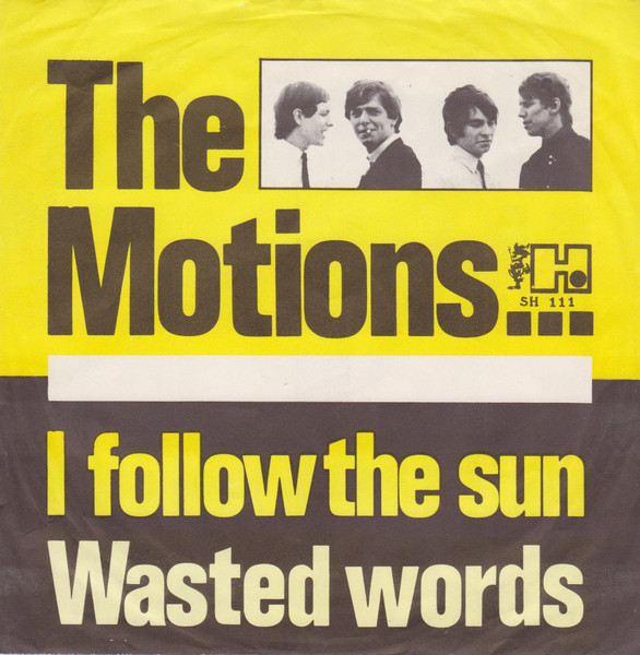 The Motions – I Follow The Sun / Wasted Words (1965) – Hoes