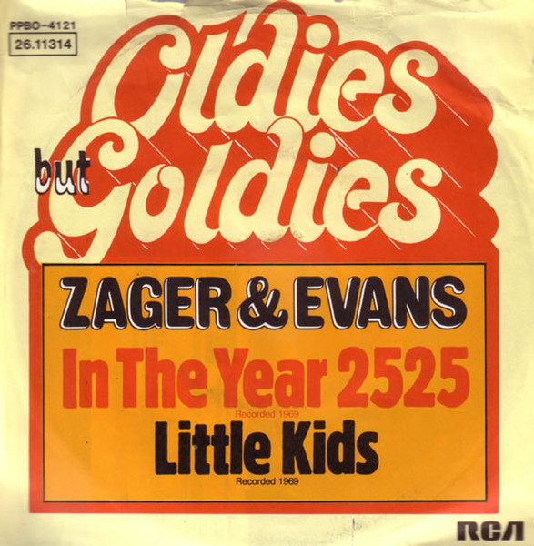 Zager & Evans – In The Year 2525 / Little Kids (1976) – Hoes