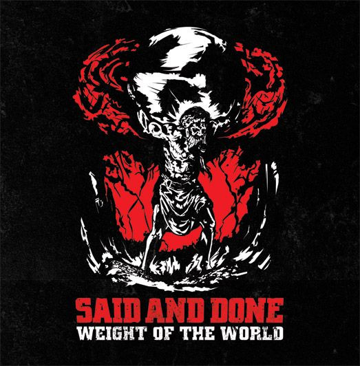 Said And Done – Weight Of The World (2010) – Hoes