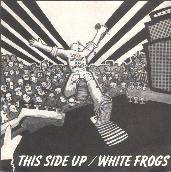 This Side Up (3) – This Side Up / White Frogs (1996) – Hoes