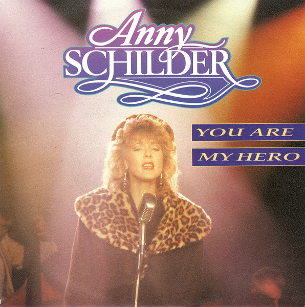 Anny Schilder – You Are My Hero (1989) – Hoes