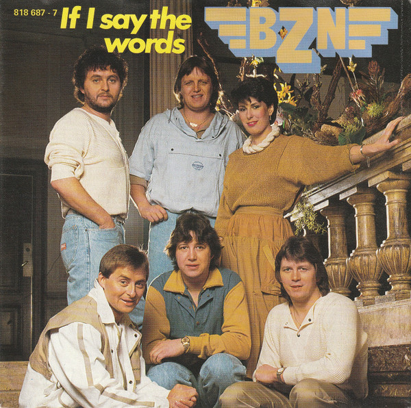 BZN – If I Say The Words (1984) – Hoes