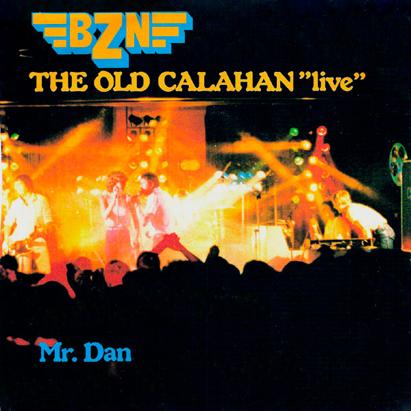 BZN – The Old Calahan "Live" (1981) – Hoes