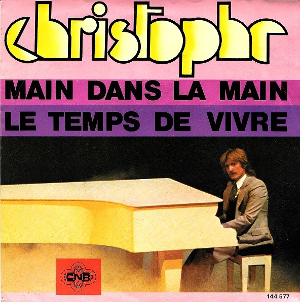 Christophe – Main Dans La Main / Le Temps De Vivre (1977) – Hoes