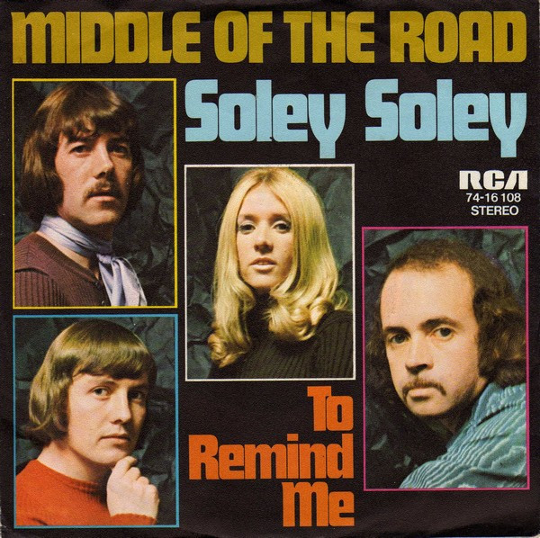 Middle Of The Road – Soley Soley (1971) – Hoes