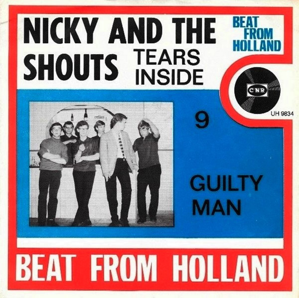 Nicky And The Shouts – Tears Inside / Guilty Man (1966) – Hoes