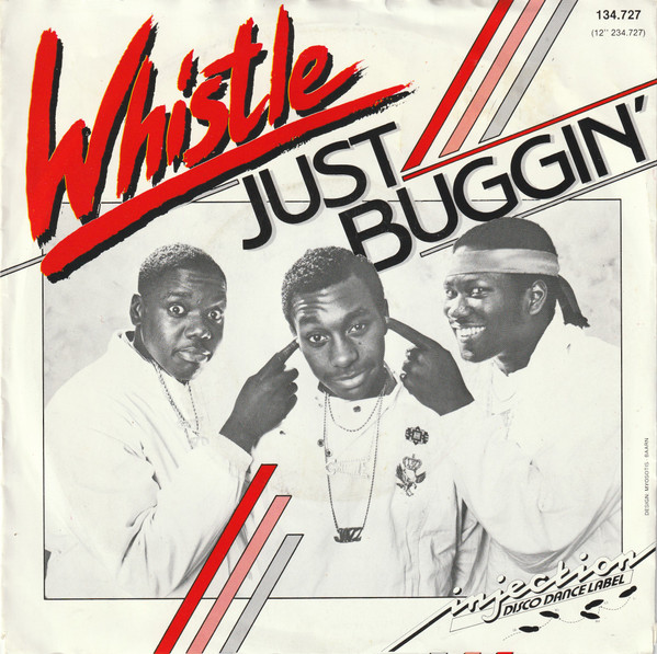Whistle – Just Buggin' (1986) – Hoes