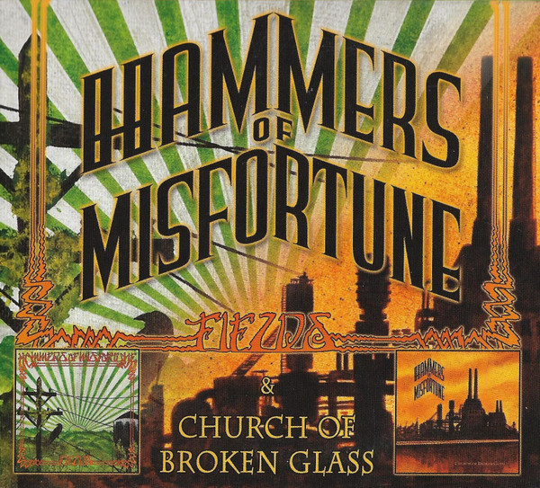 Hammers Of Misfortune – Fields / Church Of Broken Glass (2010) – Hoes
