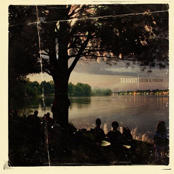 Transit (9) – Listen & Forgive (2011) – Hoes