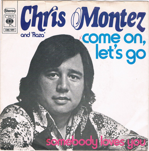 Chris Montez – Come On Let's Go / Somebody Loves You (1973) – Hoes