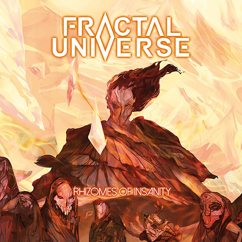 Fractal Universe – Rhizomes Of Insanity (2019) – Hoes