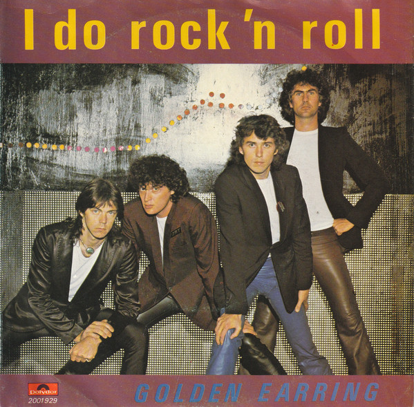 Golden Earring – I Do Rock 'N Roll (1979) – Hoes