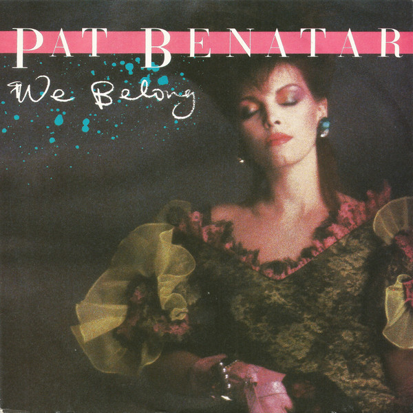 Pat Benatar – We Belong (1984) – Hoes