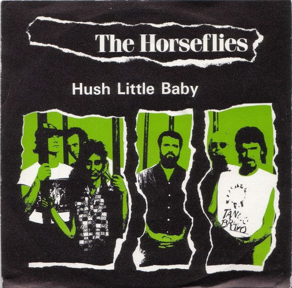 The Horseflies – Hush Little Baby (1989) – Hoes