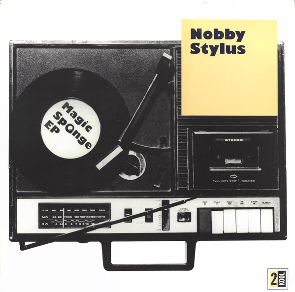 Nobby Stylus – Magic Sponge EP (1996) – Hoes